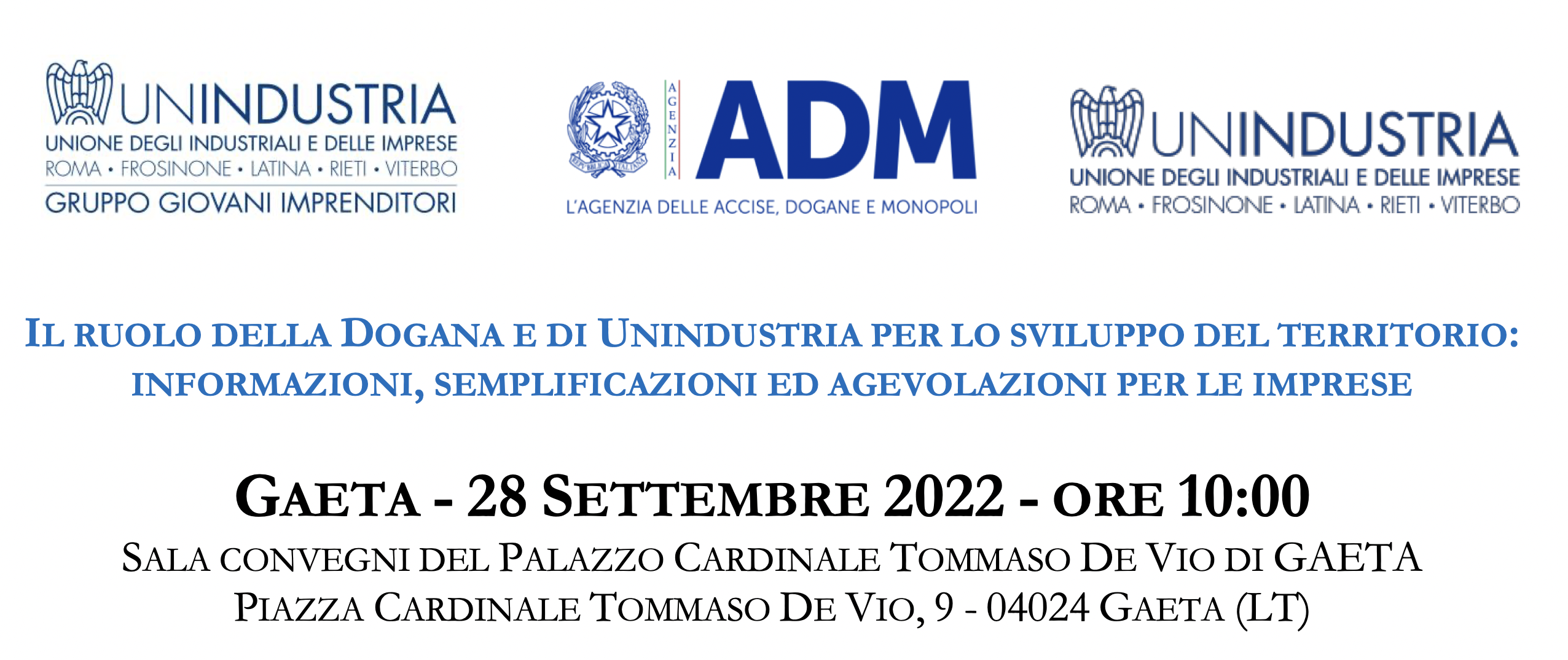 Il ruolo della Dogana e di Unindustria per lo sviluppo del territorio